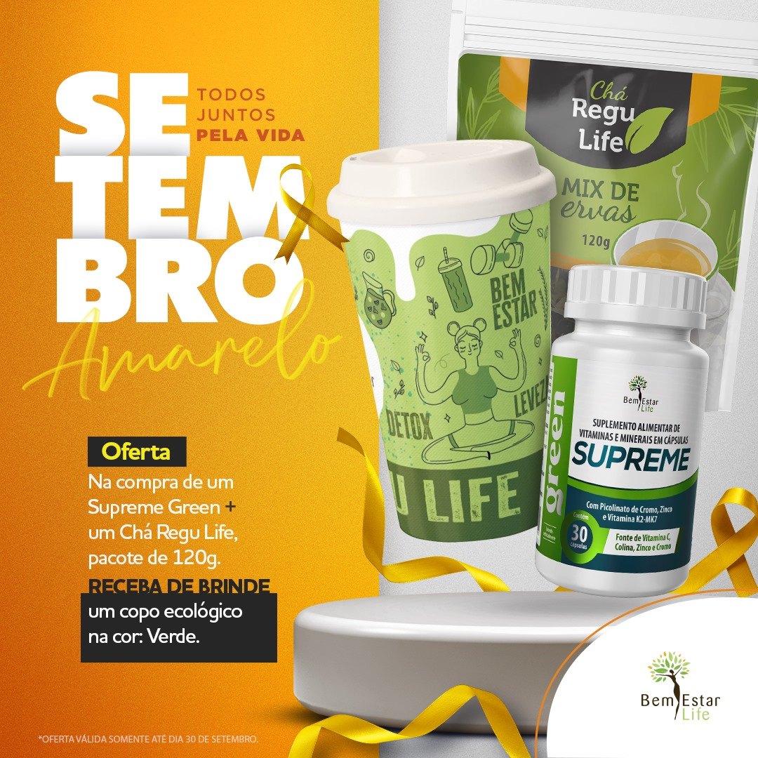 SETEMBRO NA COMPRA SUPREME GREEN 30 CAPS + CHÁ REGU LIFE PACOTE - BRINDE COPO ECOLOGICO COR VERDE 550ML